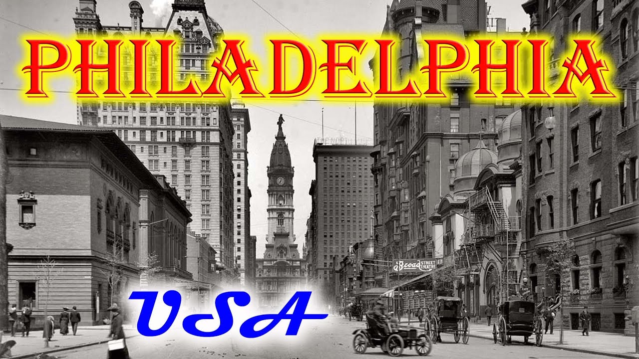 Old photos of Philadelphia, Pennsylvania, USA