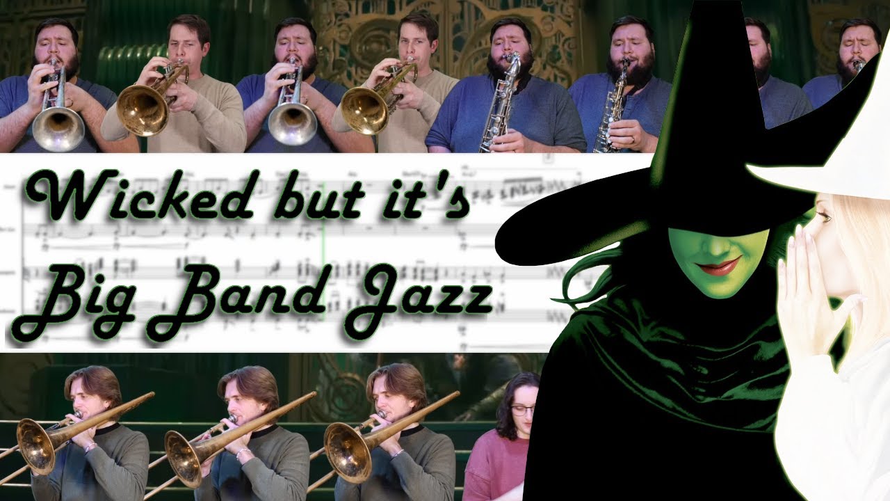 WICKED - Big Band Jazz Cover (Popular, Defying Gravity, One Short Day)