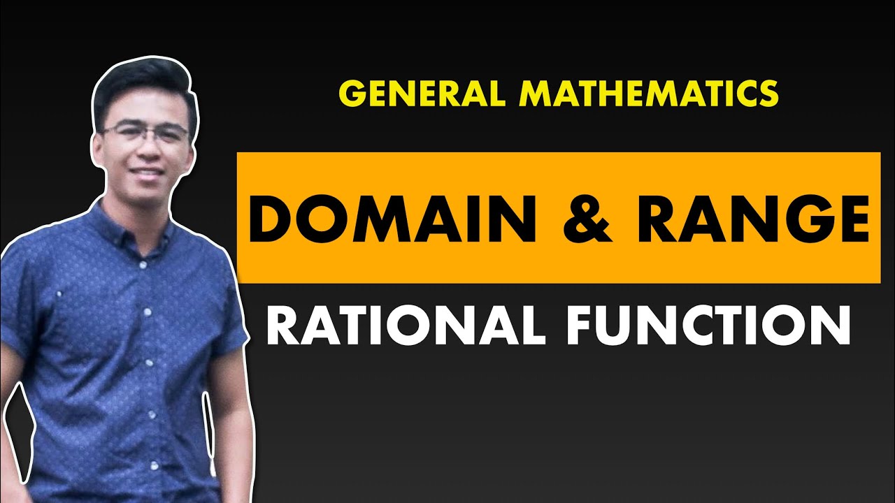 Domain and Range of Rational Functions | Genenral Mathematics @MathTeacherGon