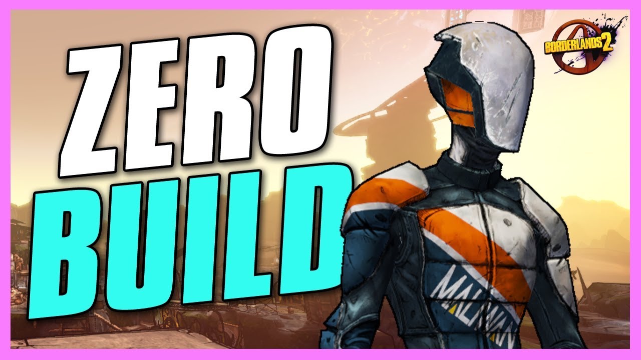 [OLD] Borderlands 2 | My Zer0 Build