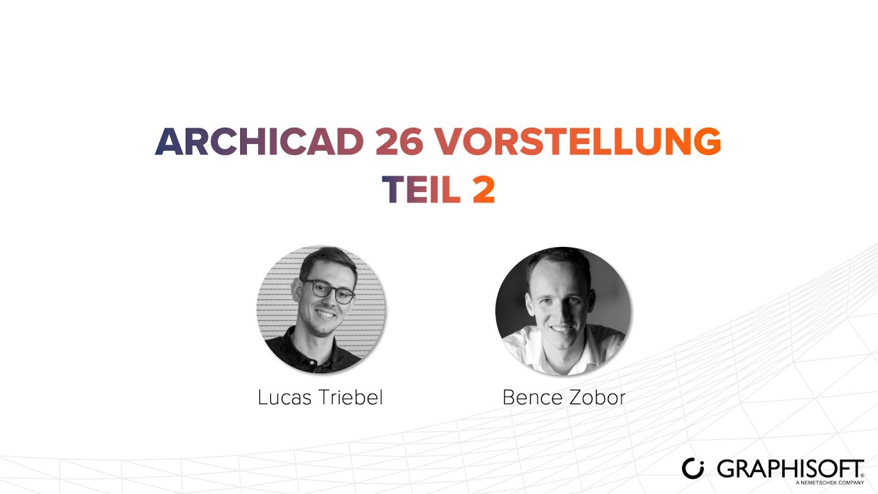 Archicad 26 Vorstellung - Teil 2