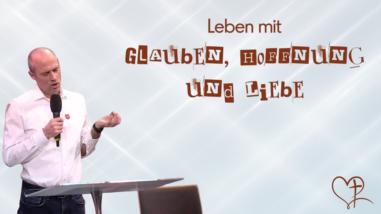 Leben mit Glauben, Hoffnung und Liebe - Stephan Braun