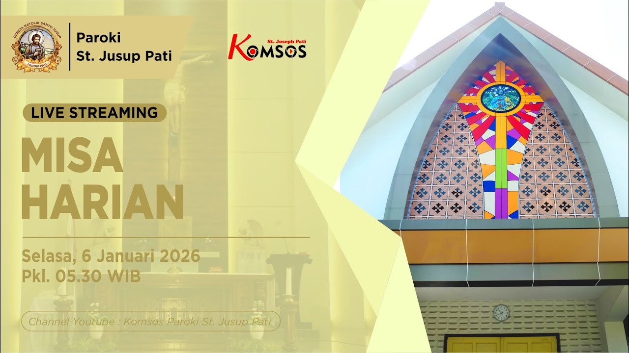 MISA HARIAN - GEREJA ST. JUSUP, PATI - SELASA, 6 JANUARI 2026 pkl 05.30 WIB