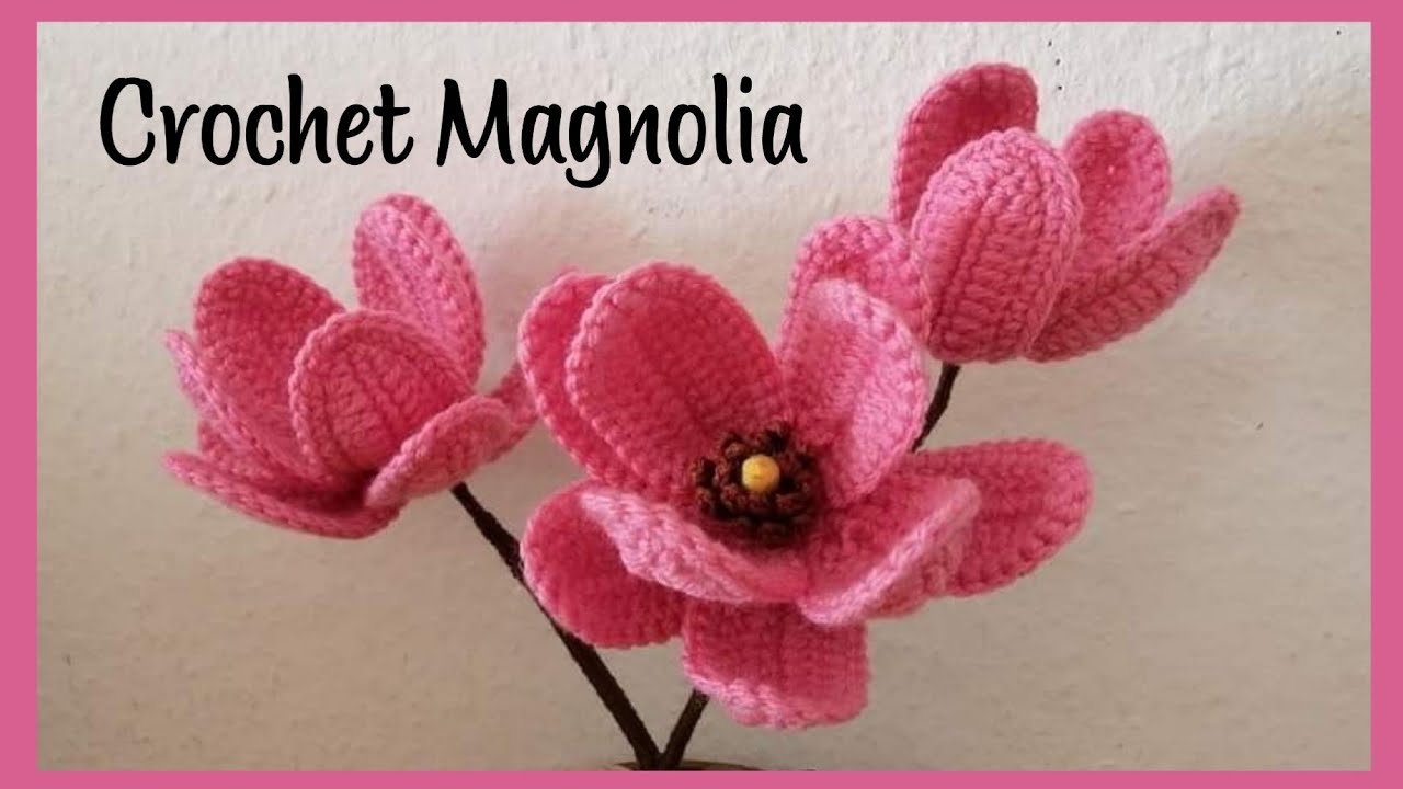 Crochet Magnolia Blossoms