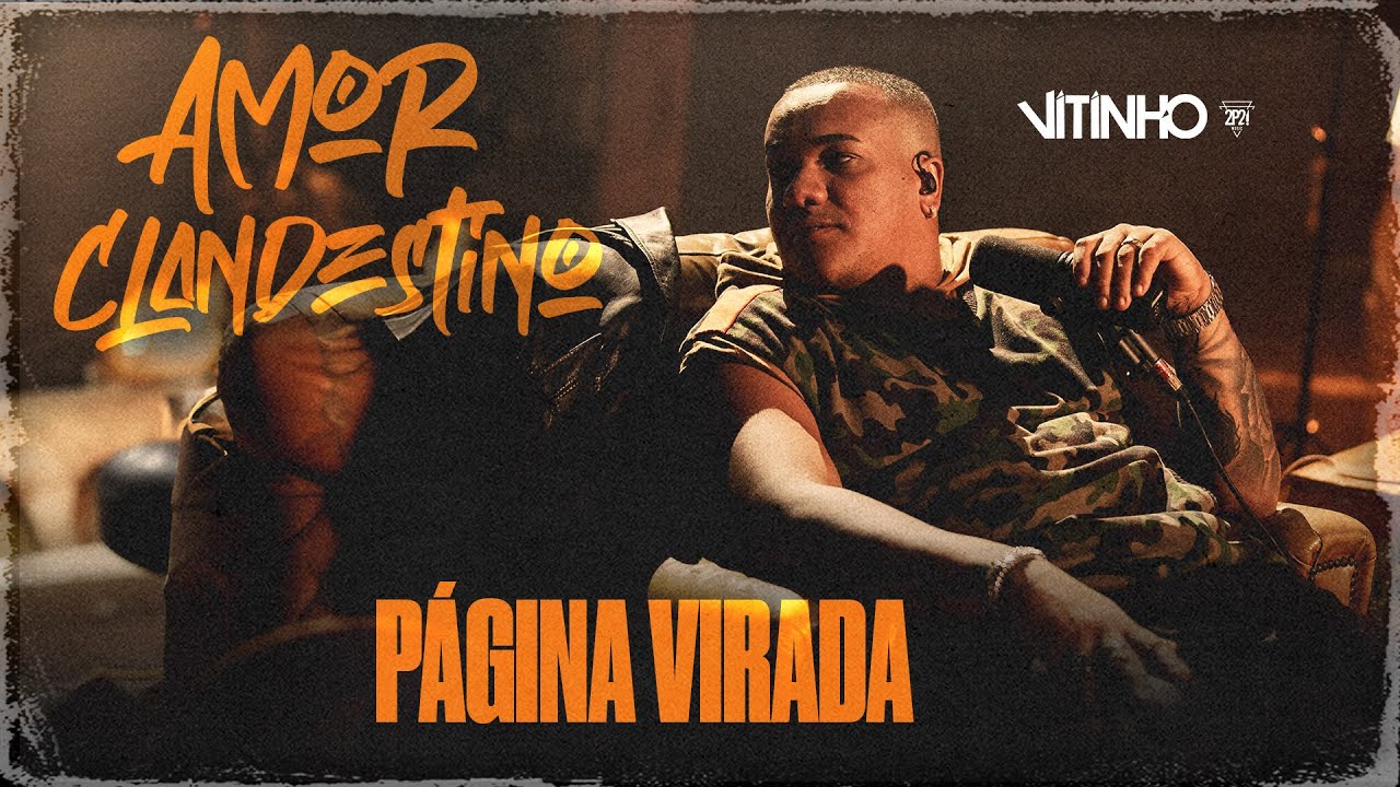 VITINHO - P&aacute;gina Virada | Amor Clandestino (V&iacute;deo Oficial)