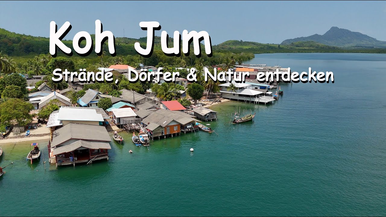 Koh Jum – Ruhe, Strände & ursprüngliches Inselleben in Thailand
