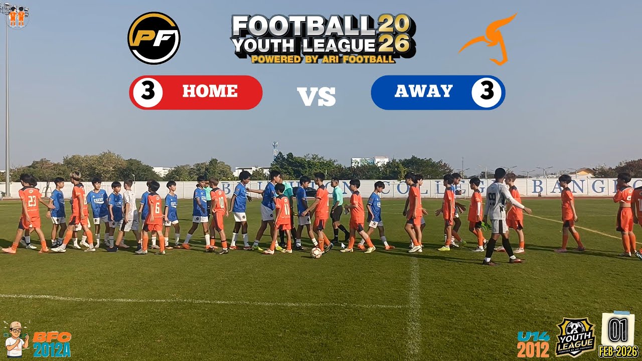2026.02.01 ⚽ BANGKOK FC 2012A  vs PFA 2012A ⚽ FOOTBALL YOUTH LEAGUE 2026 ⚽ U14 2012 DIVISION 1