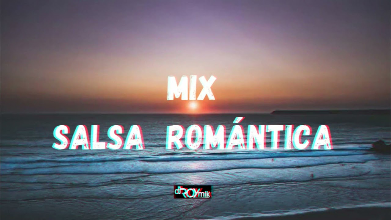 MIX SALSA  ROMÁNTICA PARA BEBER VOL 1 - DJ ROYMIK