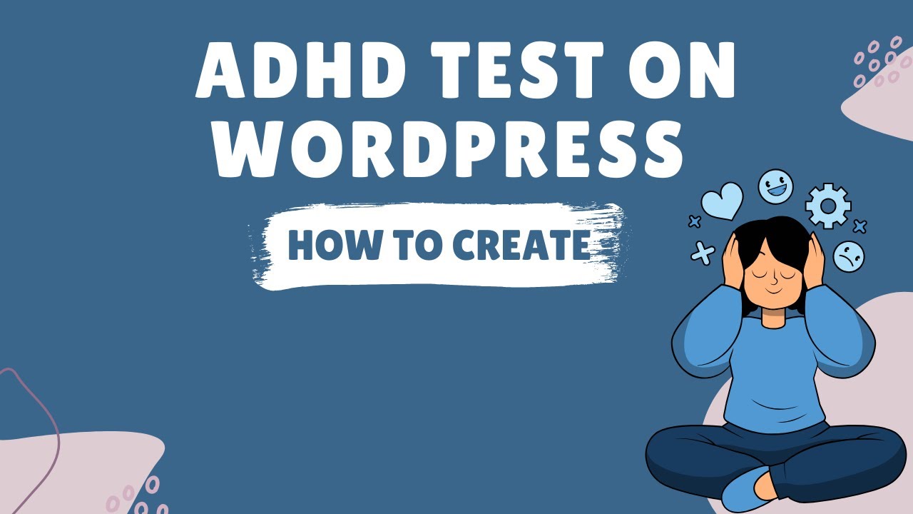 How to Create ADHD Test on WordPress