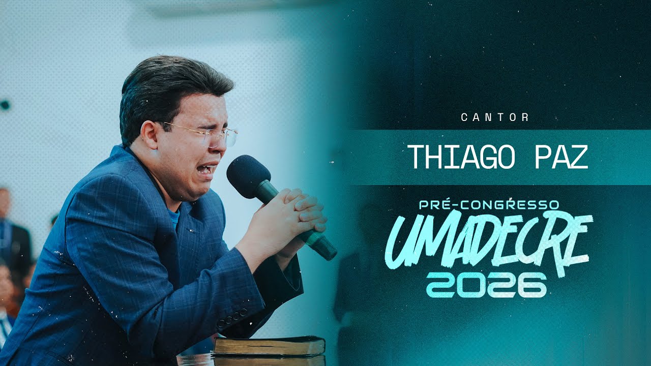 THIAGO PAZ | PRÉ-CONGRESSO UMADECRE | 2026