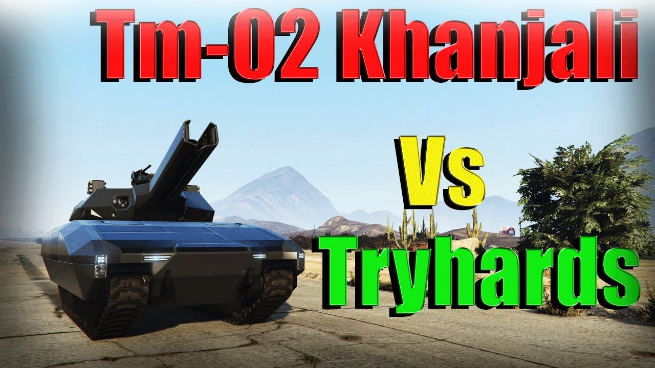 Gta 5 Online | TM-02 Khanjali Killing Tryhard War Zone - Bad Sport Lobby Kill Streak
