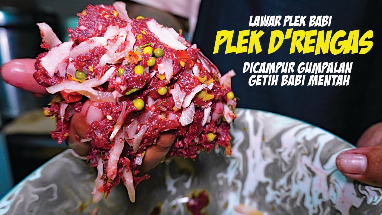 LAWAR PLEK BABI YANG DICAMPUR DENGAN GUMPALAN GETIH - LAWAR PLEK DRENGAS