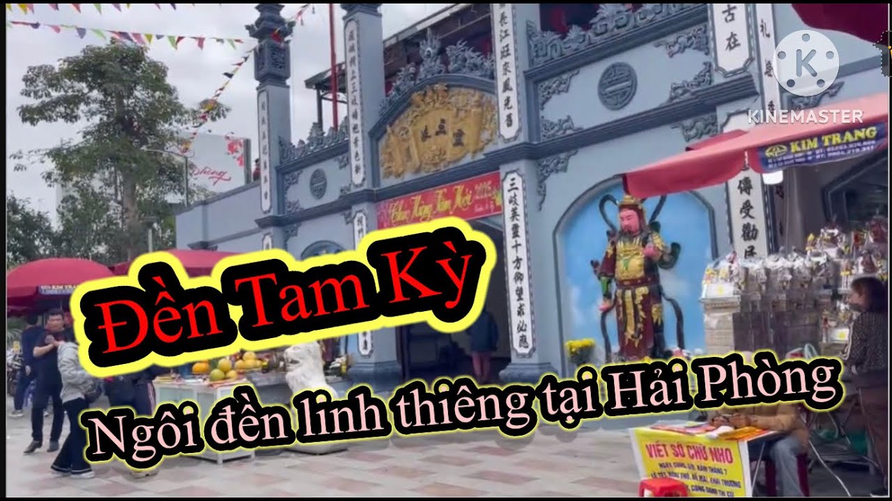 Đền Tam Kỳ - Ngôi đền linh thiêng tại Hải Phòng #dulichhaiphong