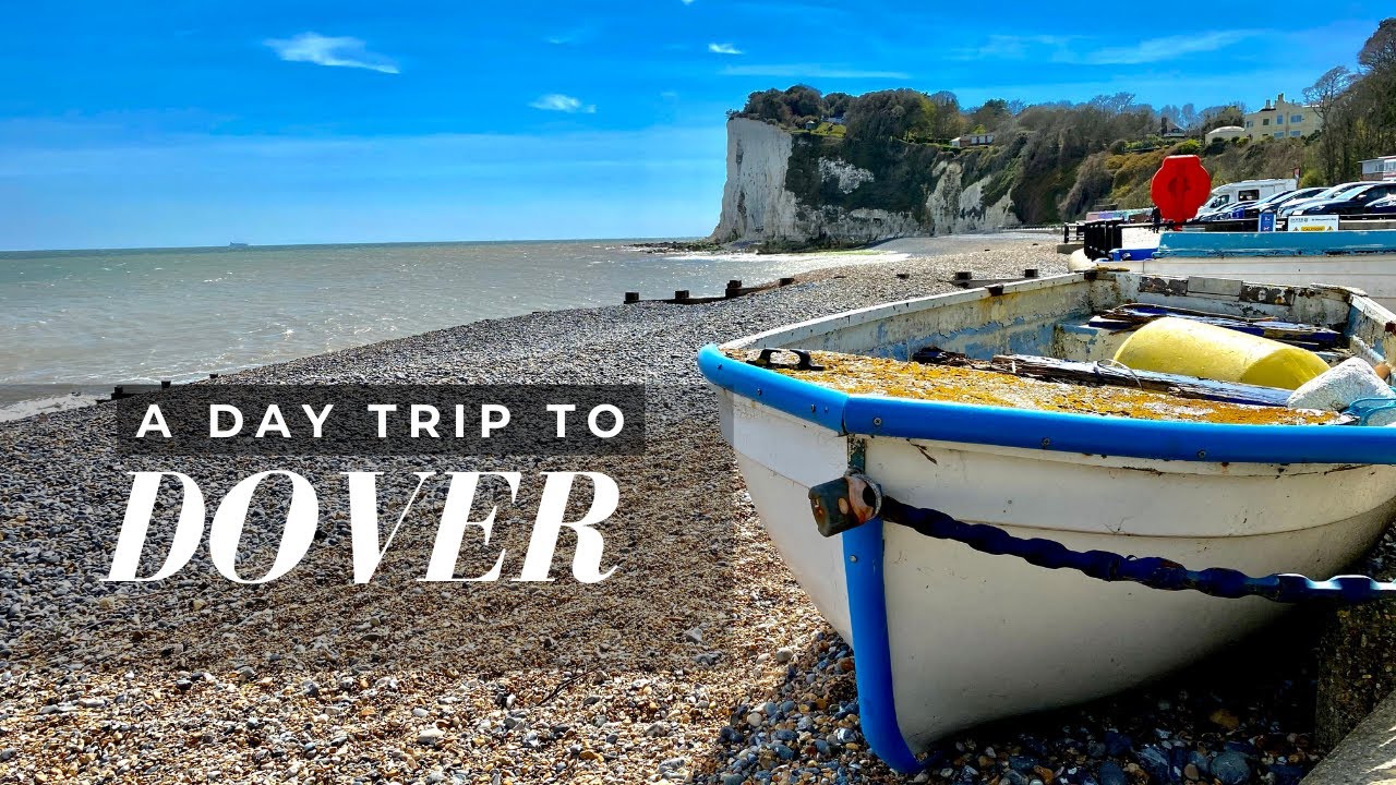 Is Dover Worth A Day Trip from London?