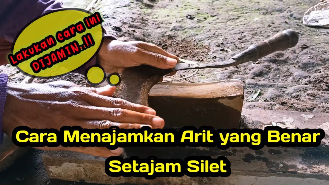 Cara Menajamkan Arit yang Benar sehingga Setajam Silet
