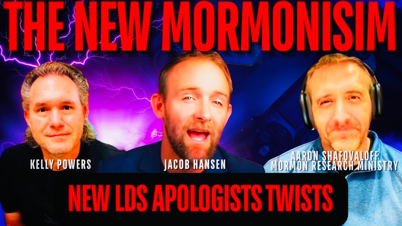 Kelly Powers & Aaron Shafovaloff Refuting Jacob Hansen on the Bible and the New Mormonism Beliefs