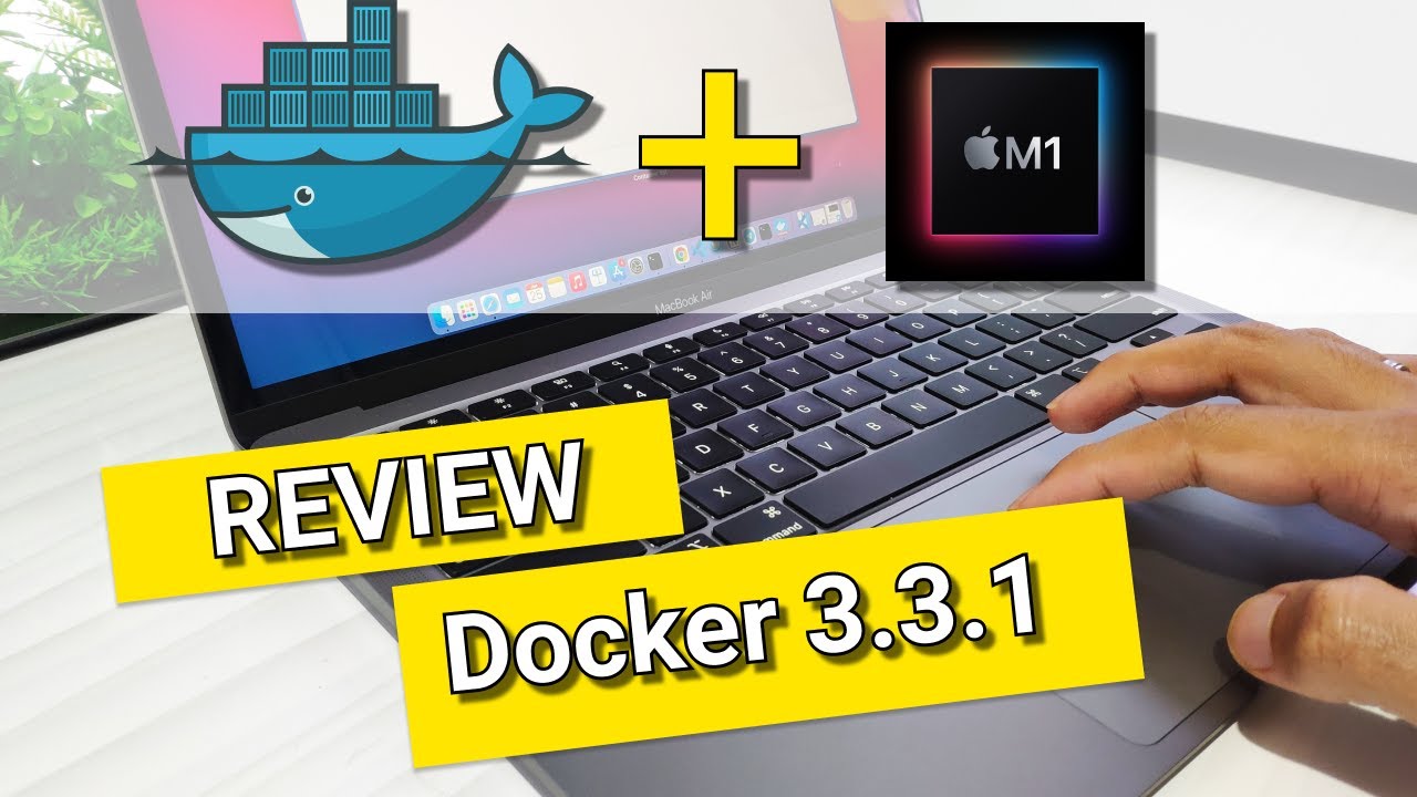 Review DOCKER di macbook air M1