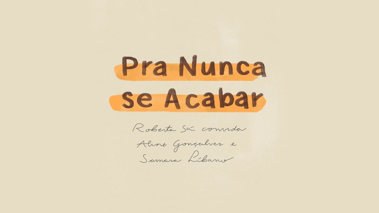 Roberta Sá - Pra nunca se acabar