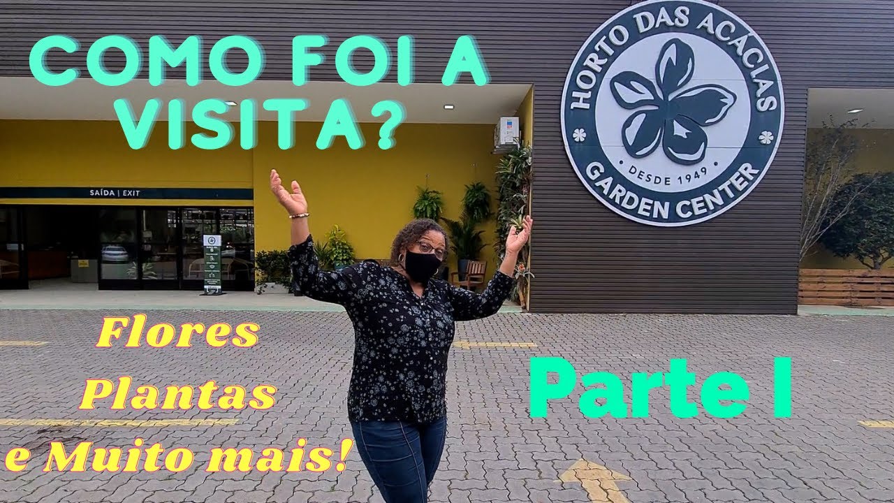 Horto das Acácias - Garden Center Como foi a visita? Espaço, variedade de flores e plantas. PARTE-I