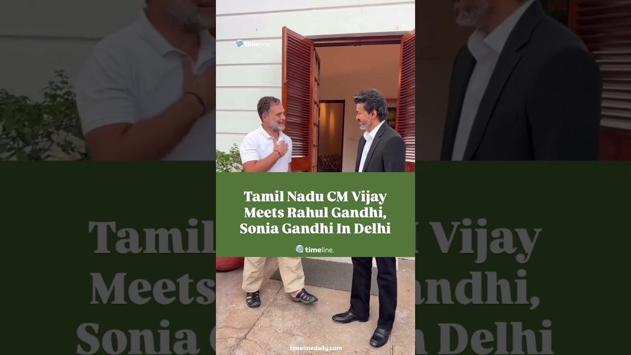 Vijay Meets Rahul Gandhi, Sonia Gandhi In Delhi