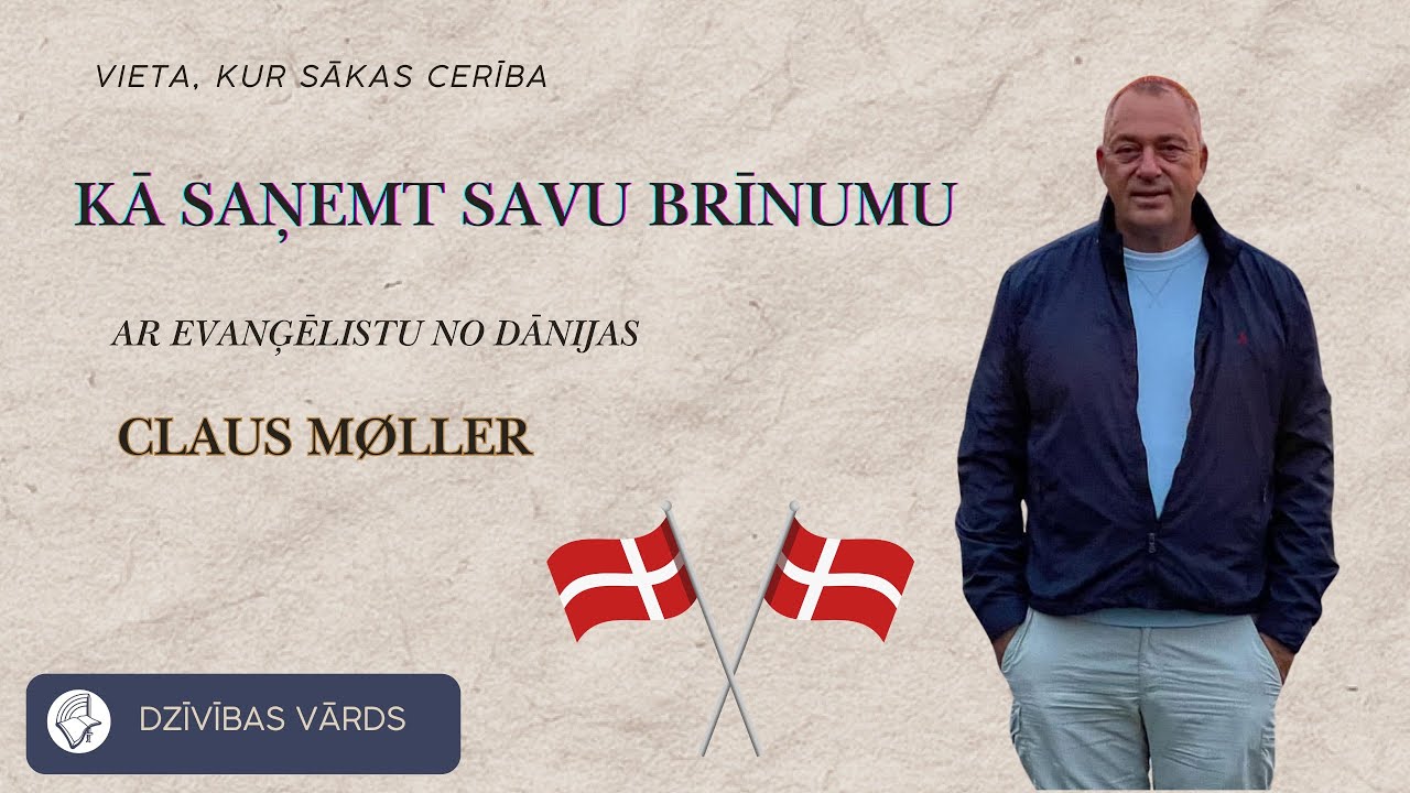 Claus Møller: “Kā saņemt savu brīnumu” | Draudze Dzīvības vārds