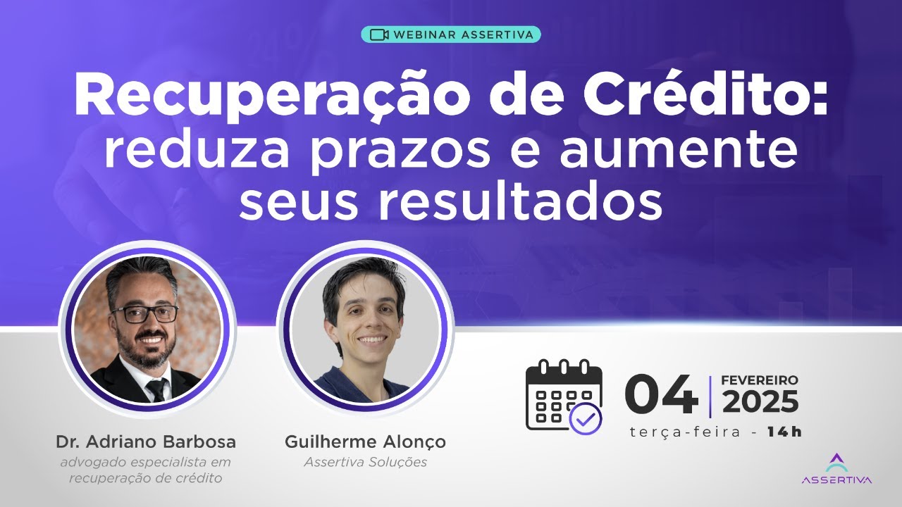 Webinar - Recuperação de Crédito: reduza prazos e aumente seus resultados
