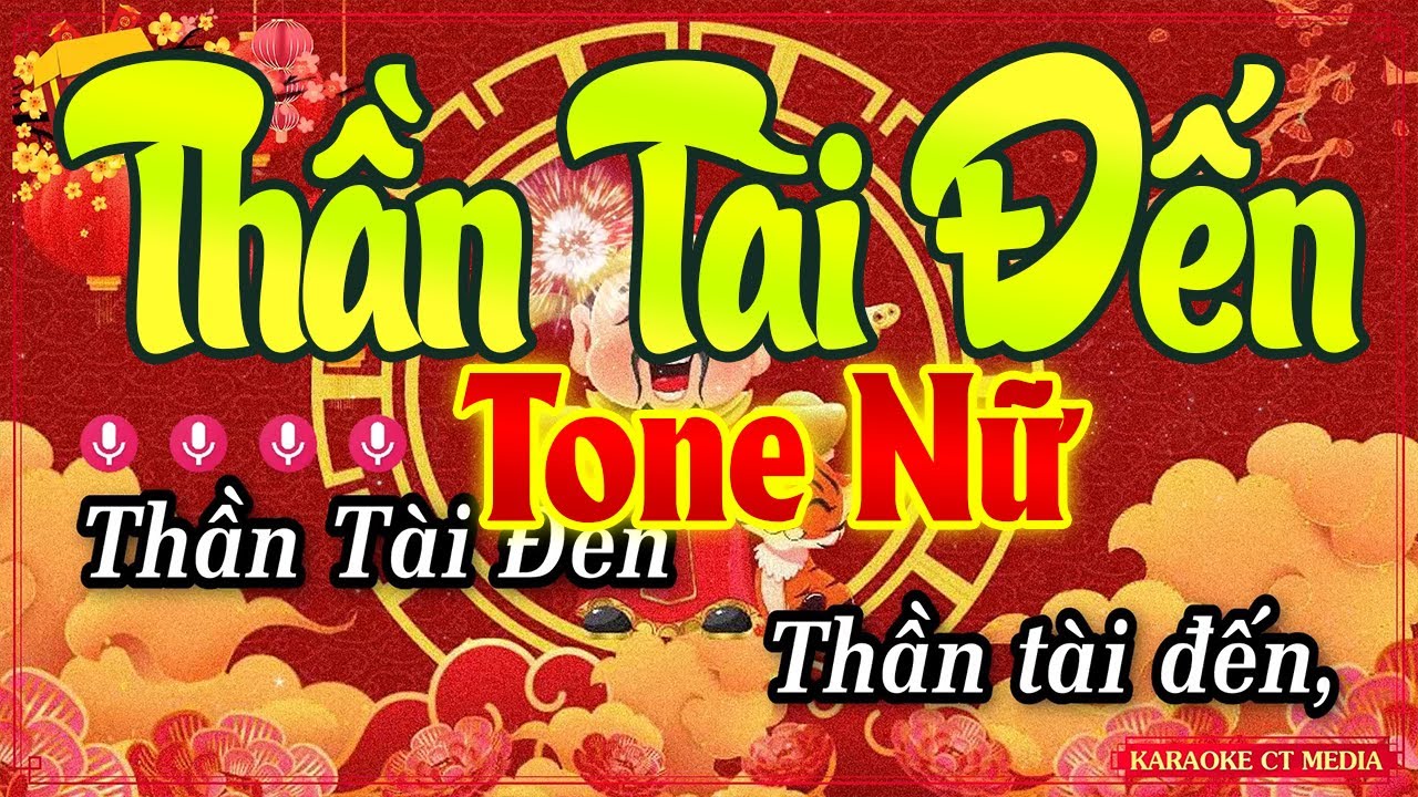 Karaoke Thần Tài Đến Tone Nữ - Nhạc Xuân 2025 Ất Tỵ