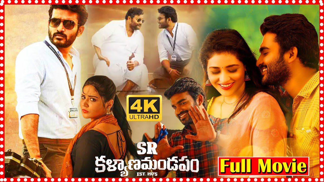 SR Kalyanamandapam Telugu Blockbuster Full Action Movie | KiranAbbavaram | SaiKumar | TFC Filmnagar