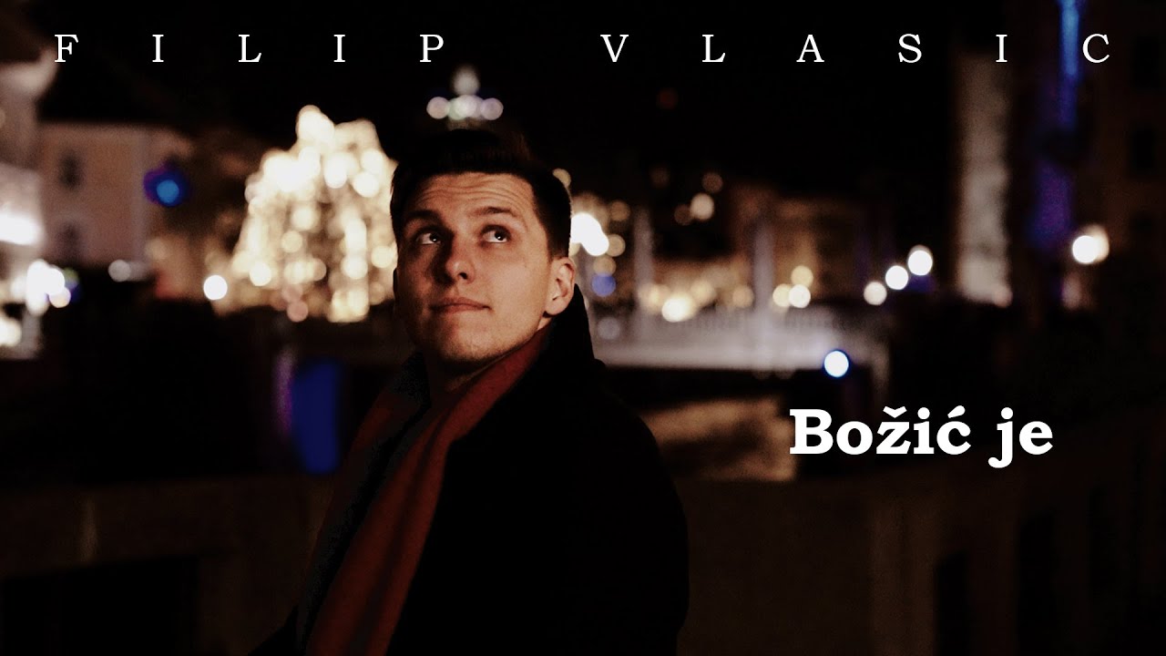 Filip Vlašić - Božić je (Official Music Video)