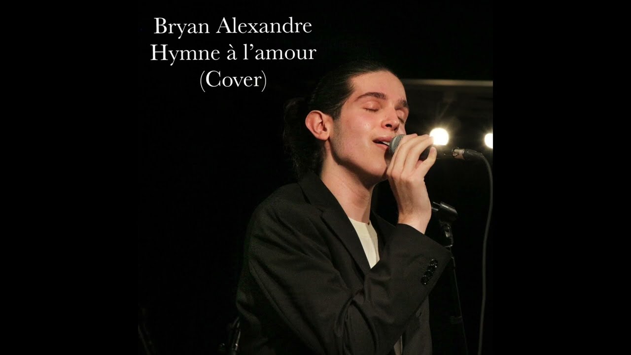 Bryan Alexandre - Hymne à l’amour (Cover) (LIVE)