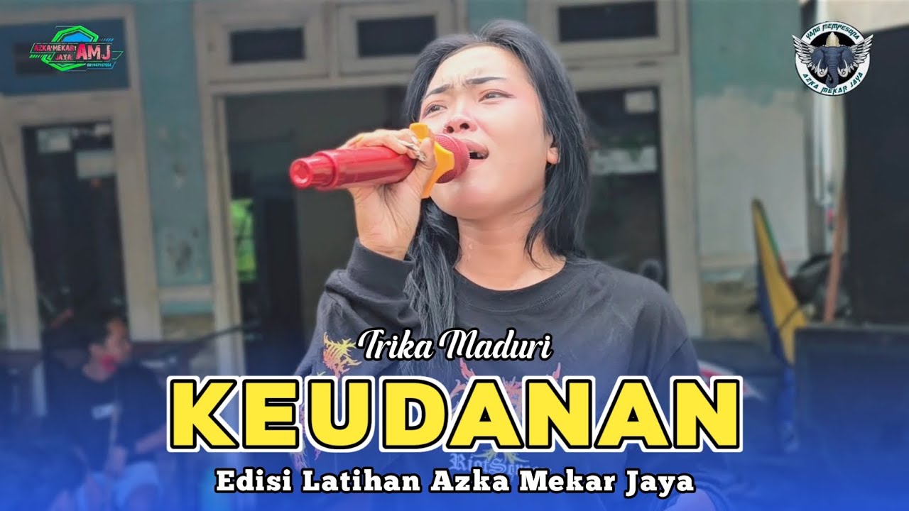 KEUDANAN - VOC. TRIKA MADURI | AZKA MEKAR JAYA | EDISI LATIHAN