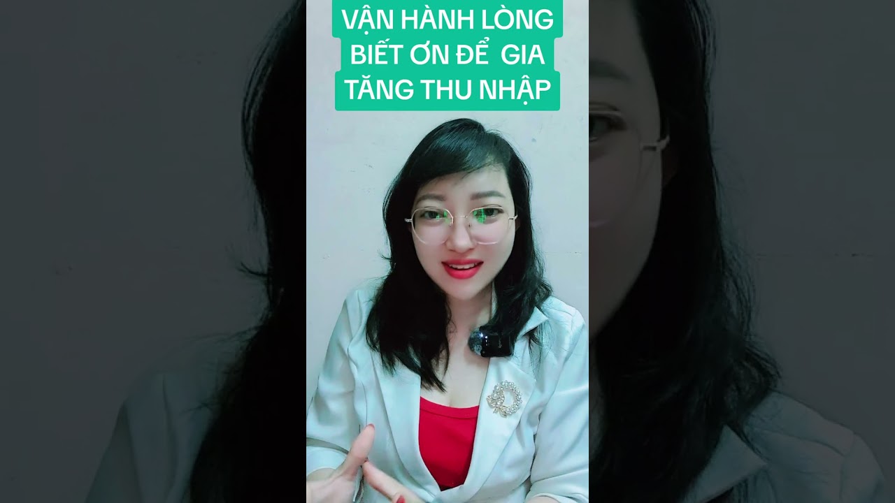 VẬN HÀNH LÒNG BIẾT ƠN ĐỂ  GIA TĂNG THU NHẬP