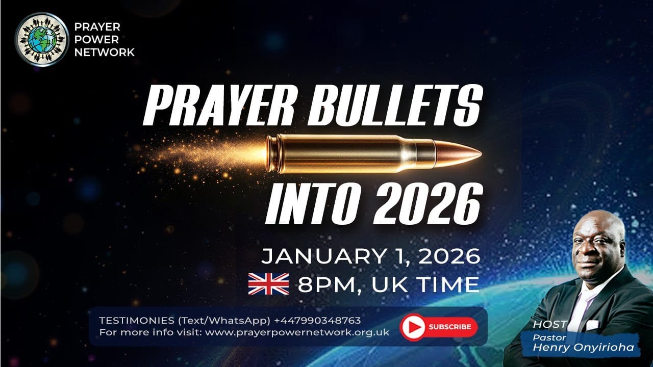 Prayer Bullets into 2026 || Henry Onyirioha