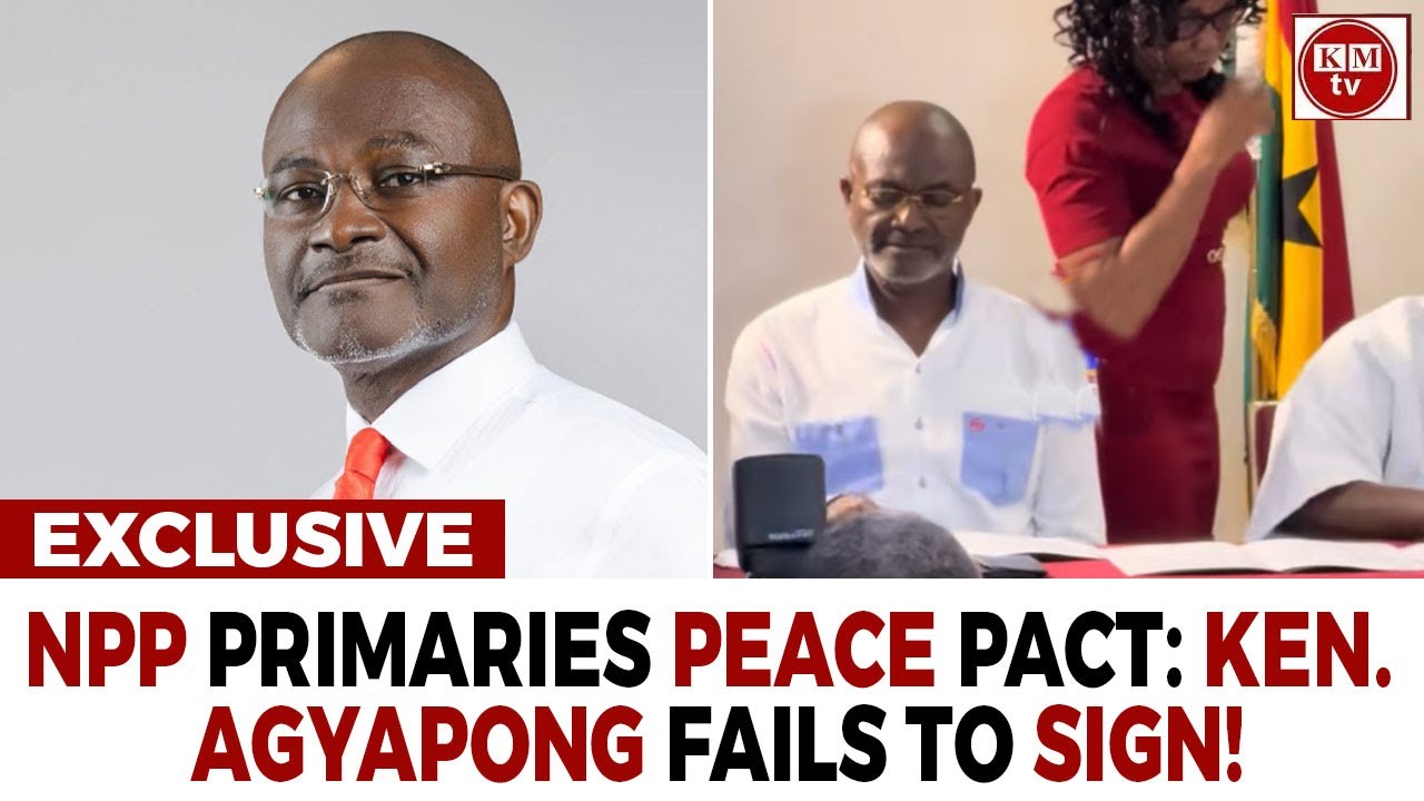 K. Agyapong Fails To Sign NPP Primaries Peace Pact!