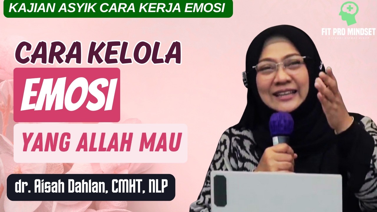 Bagaimana Cara Agar Lebih Sering Dalam Posisi Emosi Positif ? | dr Aisah Dahlan.