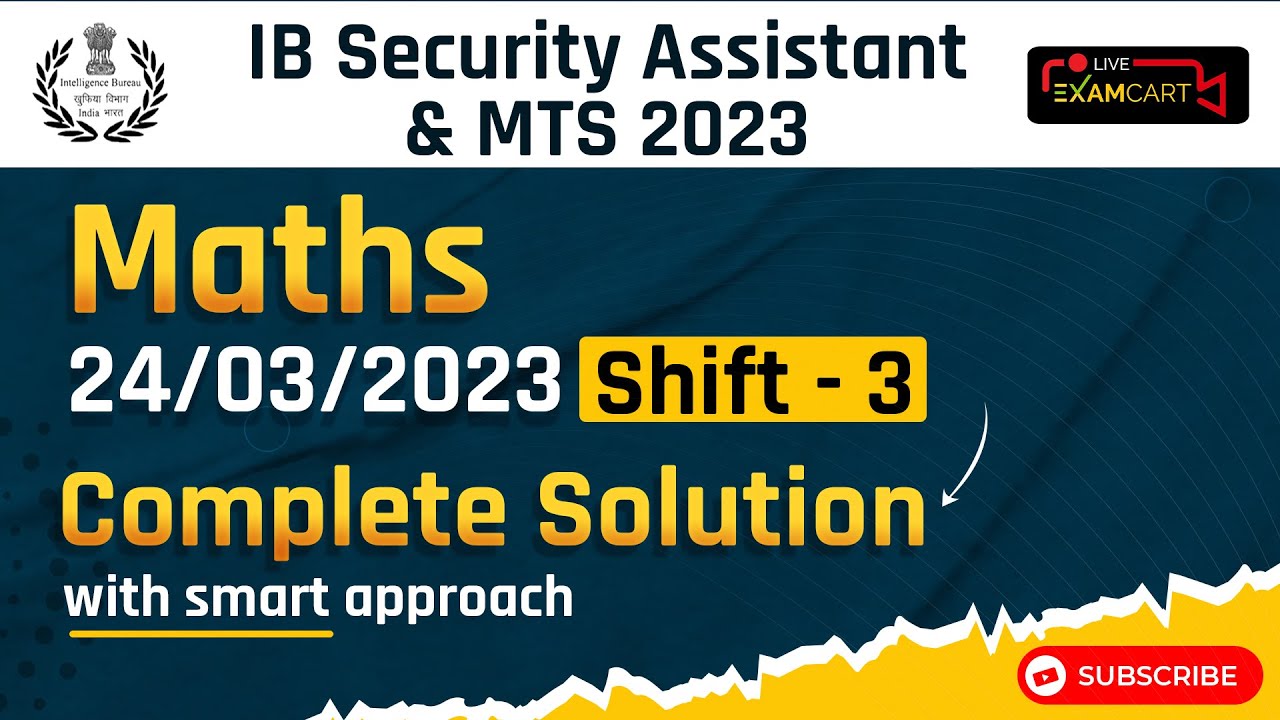 intelligence bureau | 24 march 2023 | shift- 3| examcart live