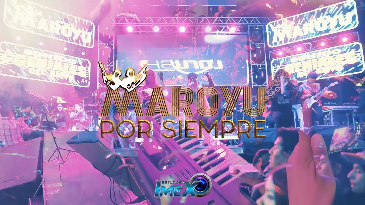 Maroyu Por Siempre - Por Ella ® LIVE PERFORMANCE