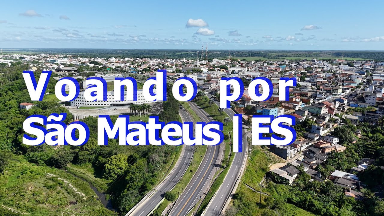 São Mateus norte do Espírito Santo pela BR 101 a cidade histórica