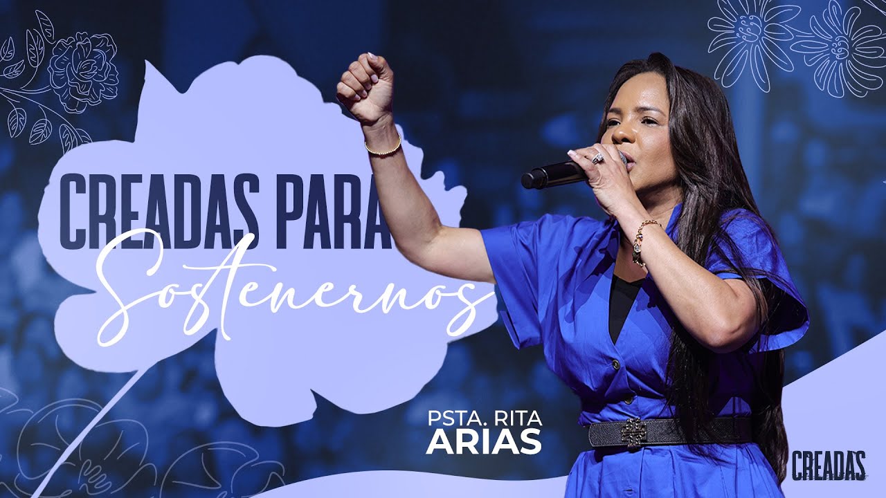 Creadas Para Sostenernos - Rita Arias | Congreso de Mujeres Creadas 2025