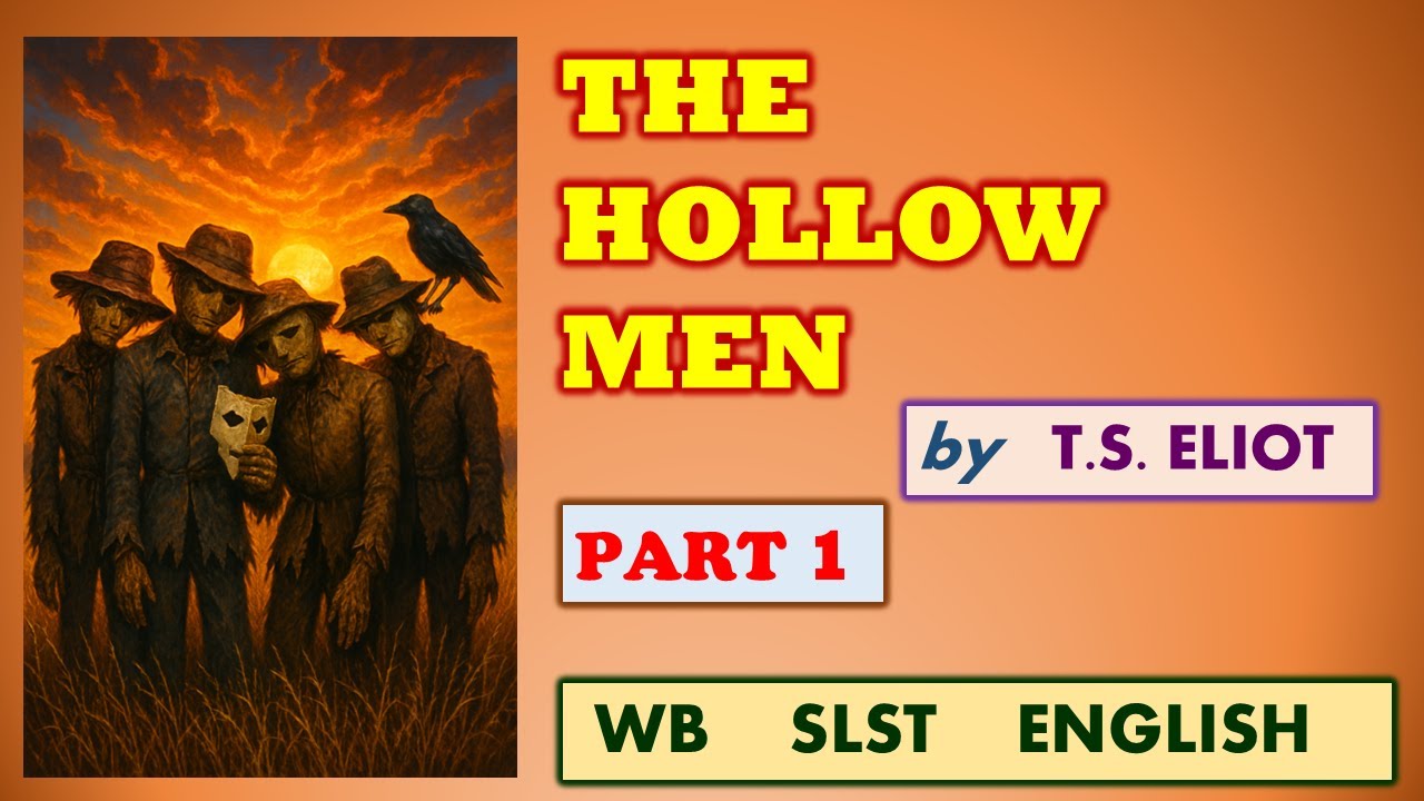 The Hollow Men || Part 1 || Bengali explanation || WB SLST ENGLISH