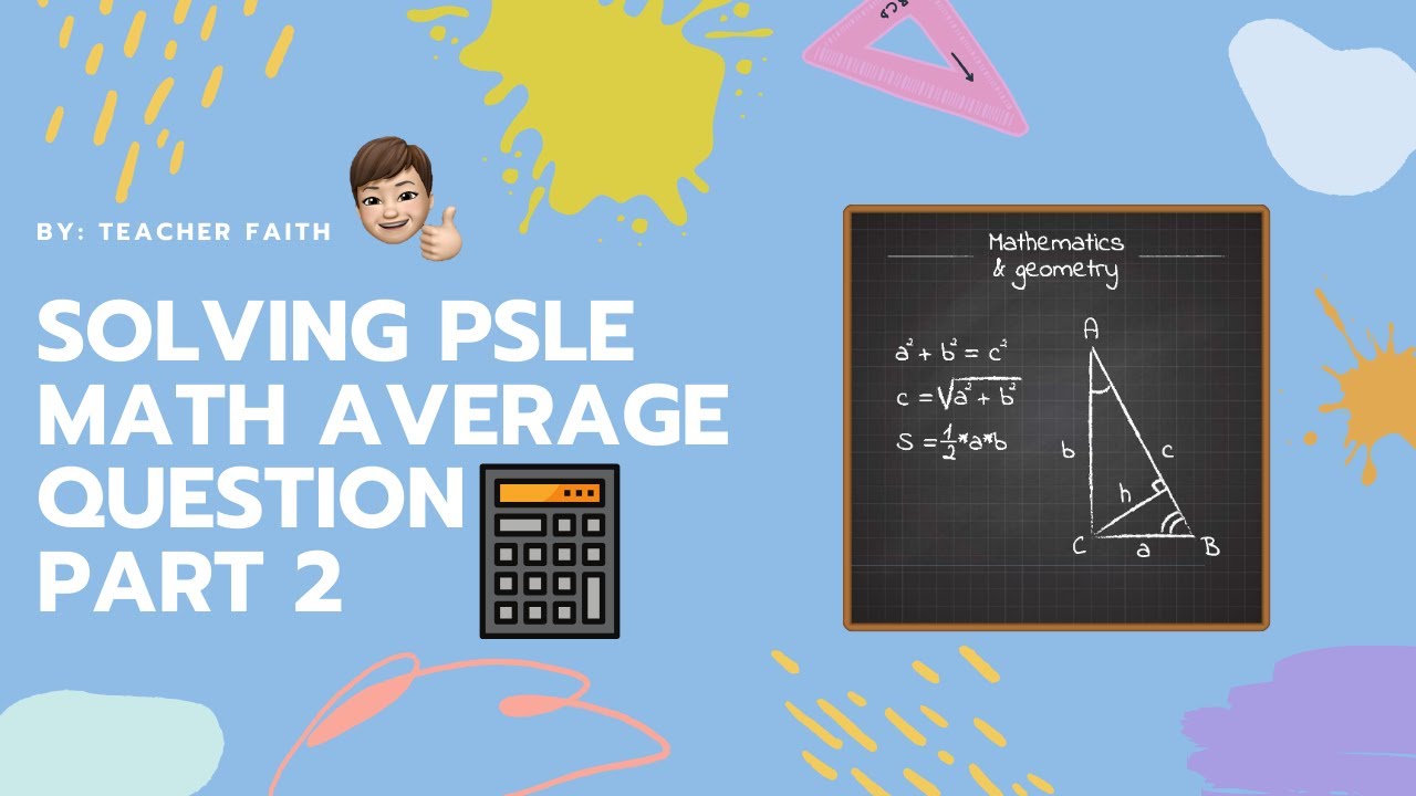 PSLE Math | Solving The 