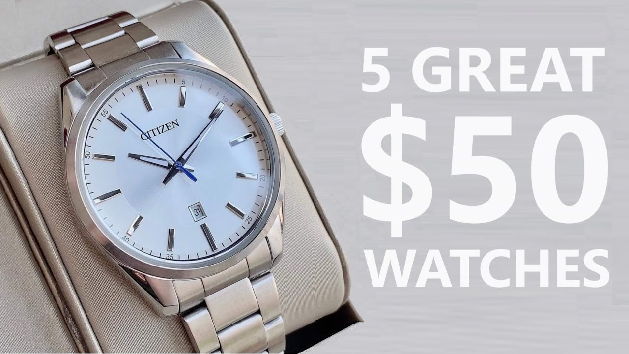 5 GREAT $50 Watches - NOT Casio or Timex