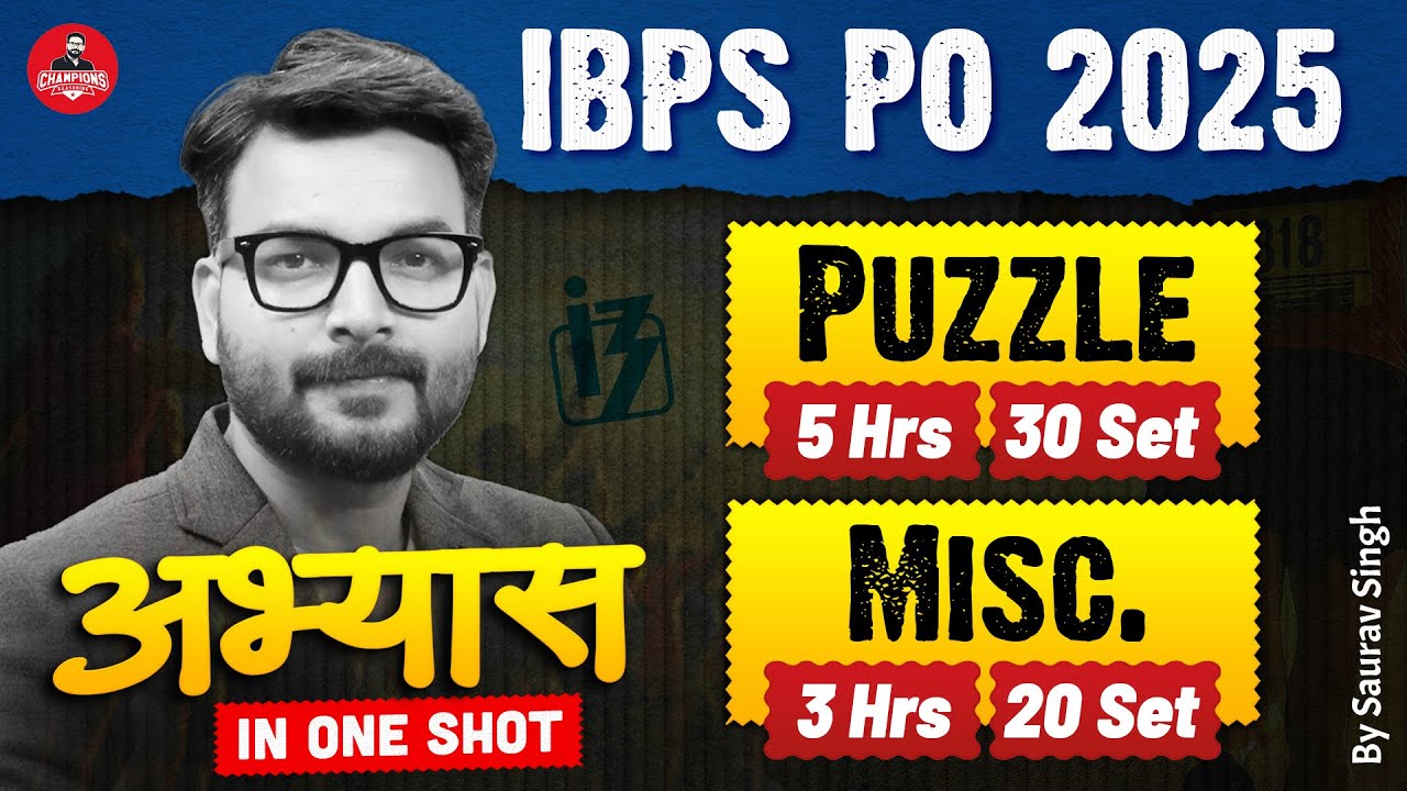 अभ्यास IN ONE SHOT | IBPS PO 2025  PUZZLE & MISC Reasoning | By Saurav Singh