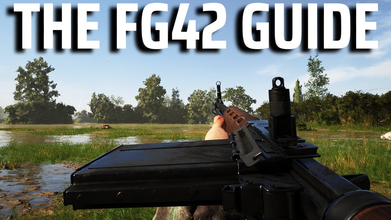 The FG42 Guide - Hell Let Loose Guide