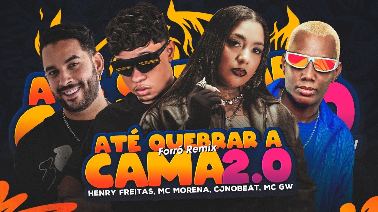 AT&Eacute; QUEBRAR A CAMA 2.0 (FORR&Oacute; REMIX) - HENRY FREITAS, CJNOBEAT, MC MORENA, MC GW
