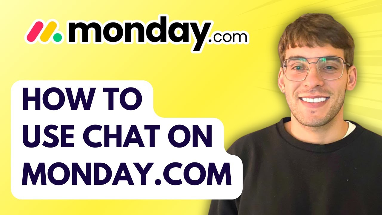 How to Use Chat on Monday.com [2026 Full Guide]