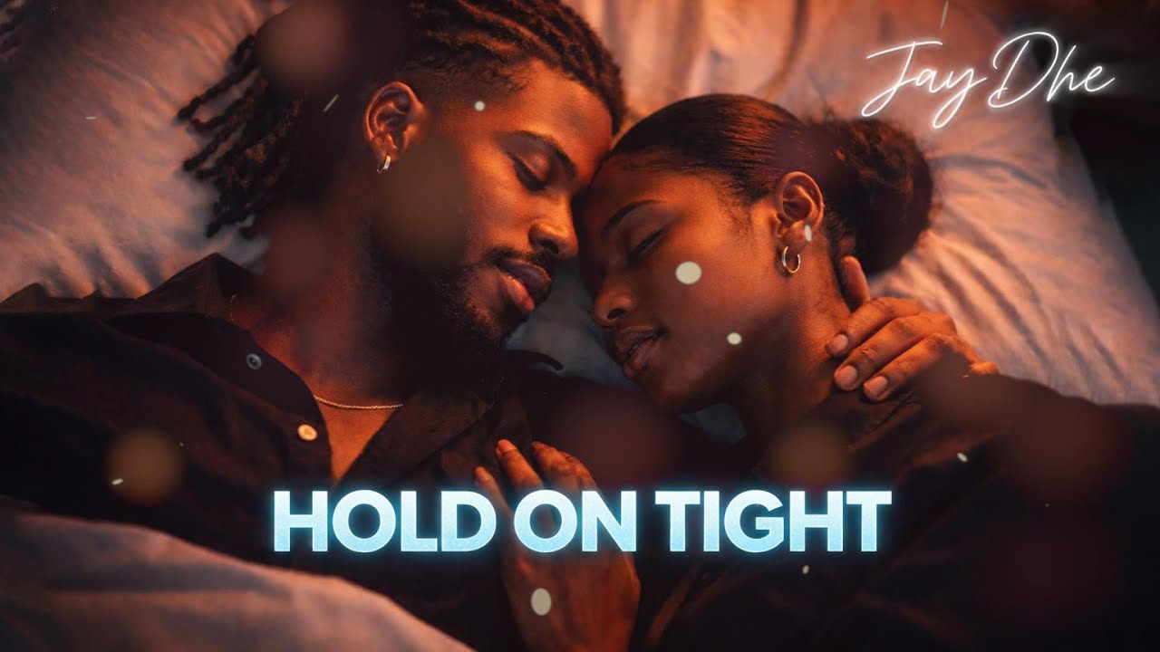 JAY DHE | HOLD ON TIGHT