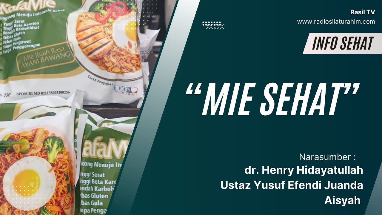 Mie Sehat || dr. Henry Hidayatullah, Ustaz Yusuf Efendi Juanda dan Aisyah
