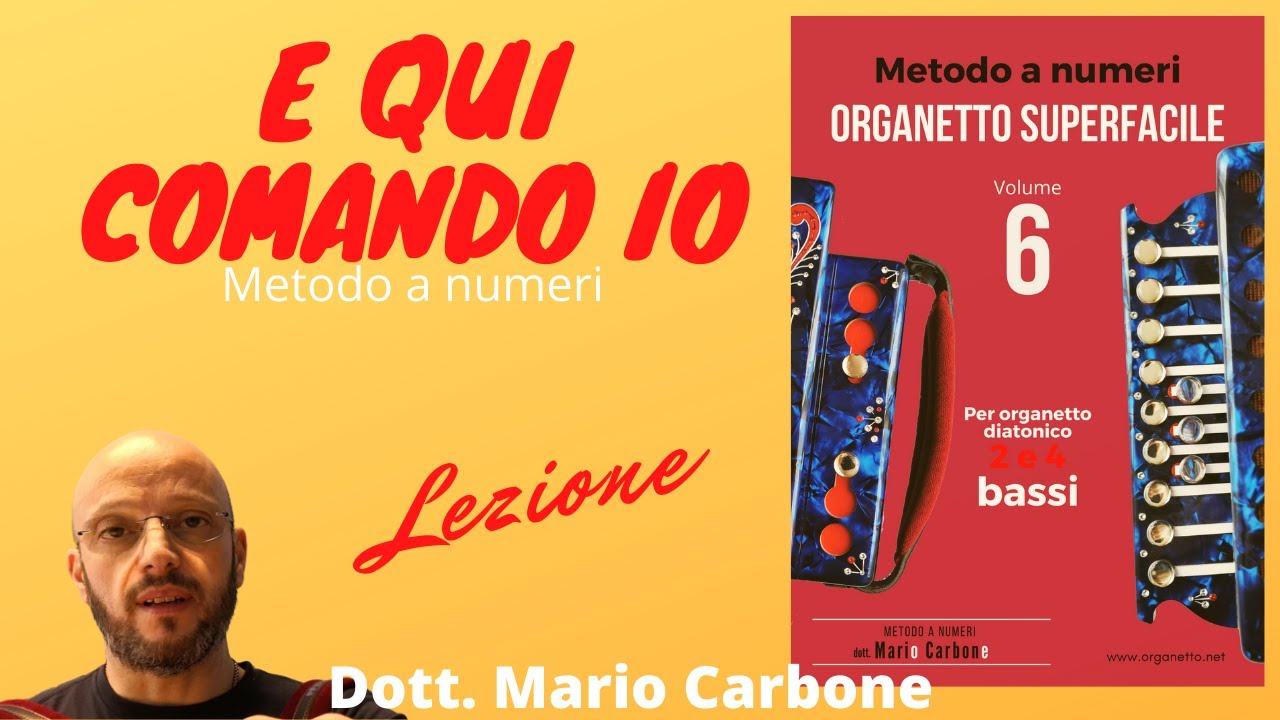 Lezione di organetto - E QUI COMANDO IO - ORGANETTO  SUPERFACILE Vol. 6  - Cara Rosina -