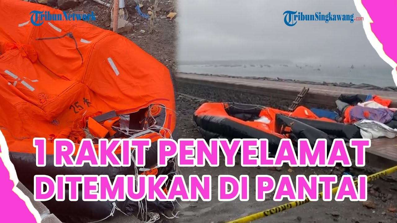 ®️🔴 Satu Rakit Penyelamat Ditemukan di Pantai Pebuahan❗Diduga Sempat Digunakan Para Korban KMP Tunu